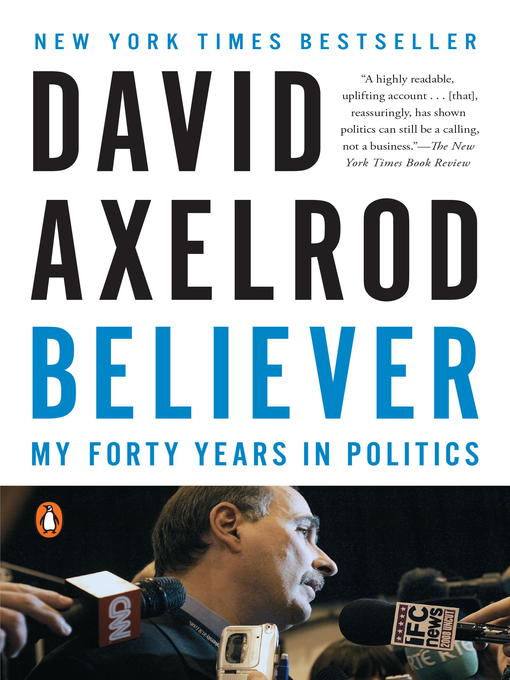 Title details for Believer by David Axelrod - Available
